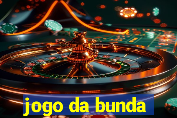 jogo da bunda